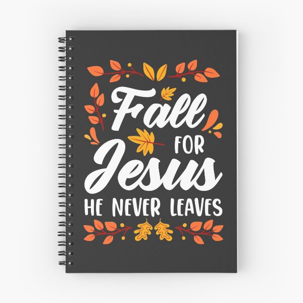 Item preview, Fall for Jesus, He Never Leaves designed and sold by MeowsAndMakes.