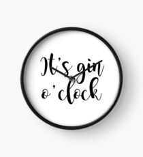 Es ist Gin-Uhr Uhr