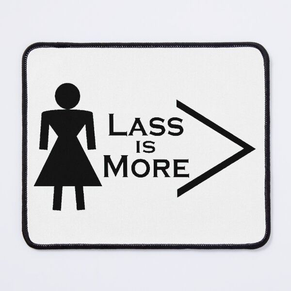Item preview, Lass is More designed and sold by CJGrimes.