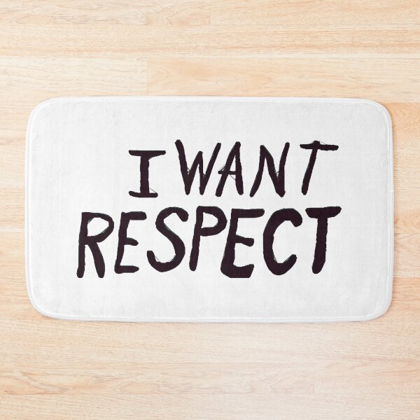Item preview, I Want Respect  designed and sold by TimothyBrandon.