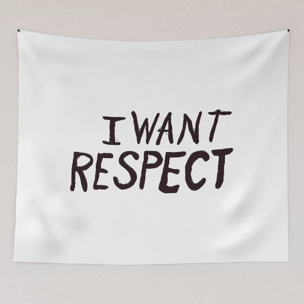Item preview, I Want Respect  designed and sold by TimothyBrandon.
