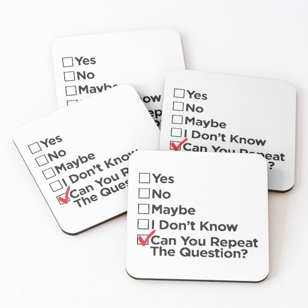 Item preview, Yes ,no ,maybe ,i don't know,can you repeat the question  designed and sold by TimothyBrandon.