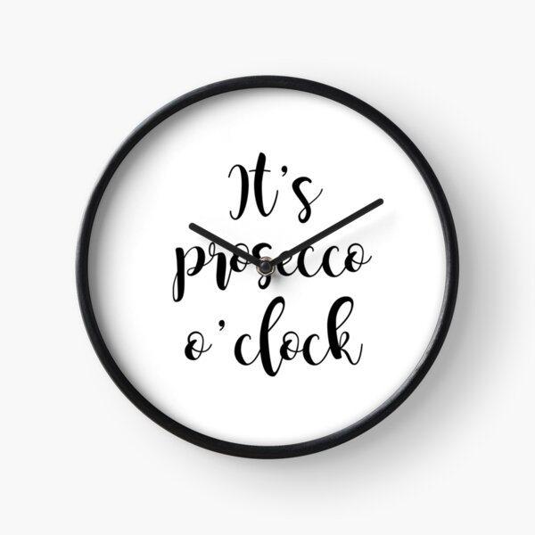 Item preview, It's Prosecco o'clock designed and sold by doodle189.