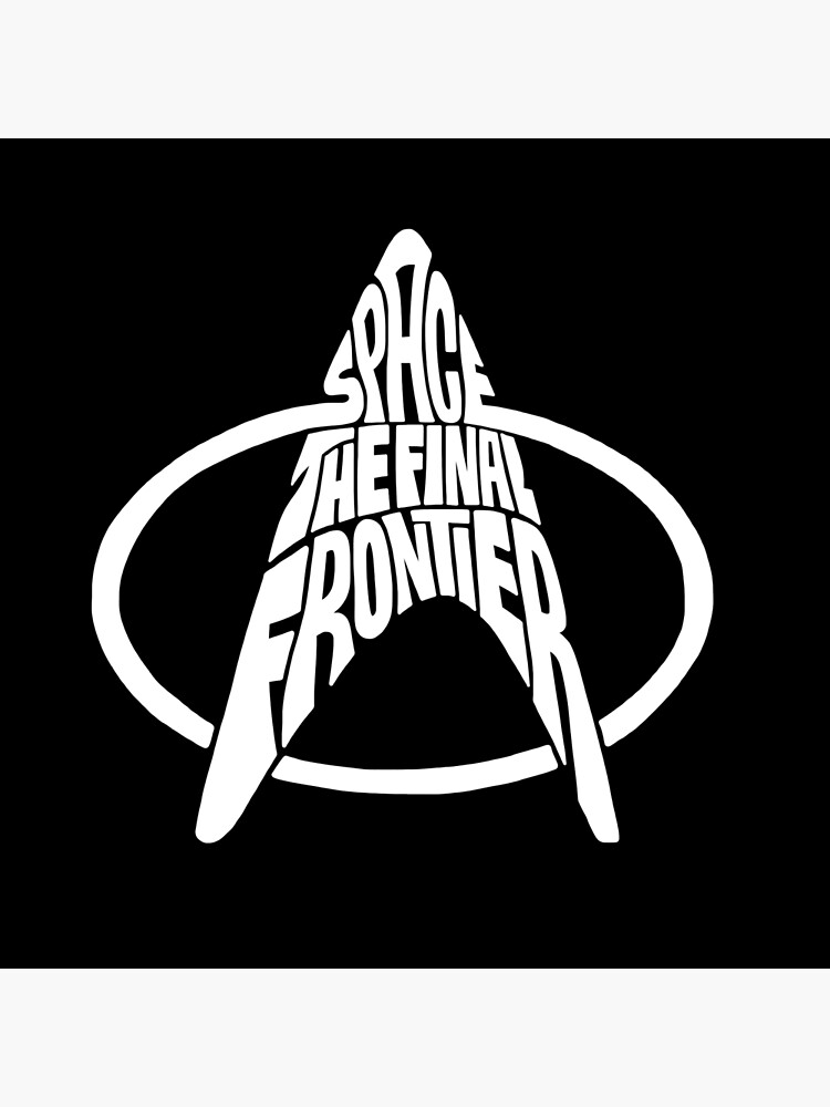 Star Trek Space The Final Frontier White by seaning