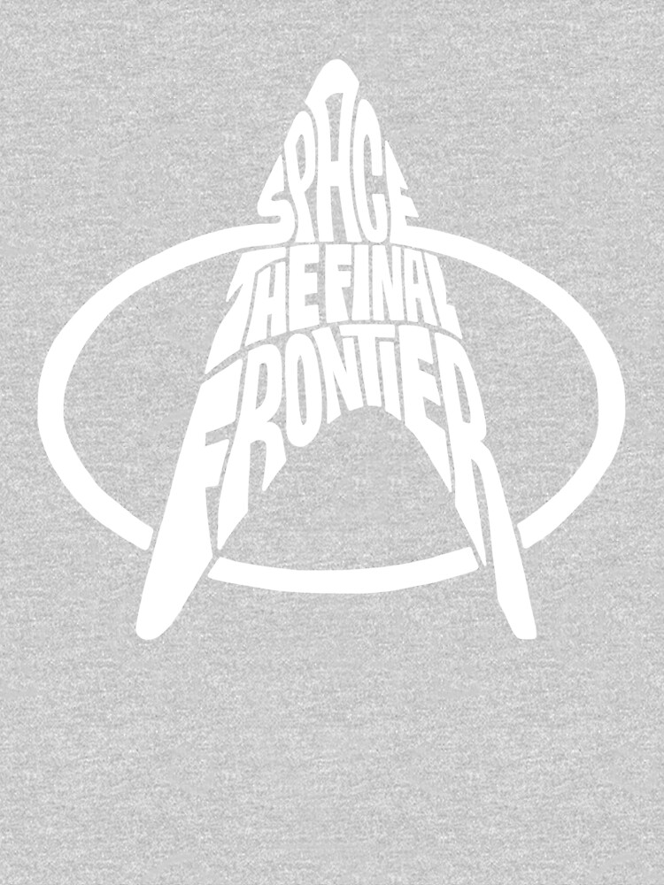 Star Trek Space The Final Frontier White by seaning