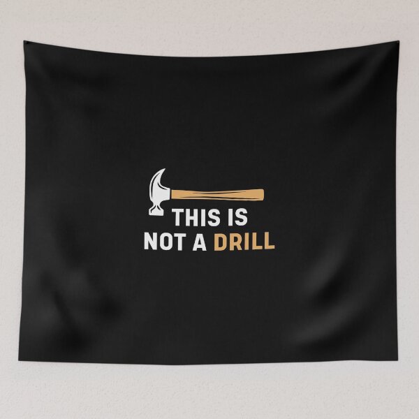 Item preview, This Is Not A Drill Funny Carpenter Woodworking Mens Gift designed and sold by emmanu38pre.