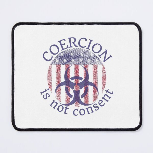 Item preview, Coercion is not consent designed and sold by Auntieck.