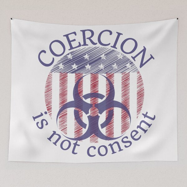 Item preview, Coercion is not consent designed and sold by Auntieck.