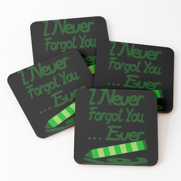Item preview, I Never Forgot You Ever designed and sold by toddbrooney.