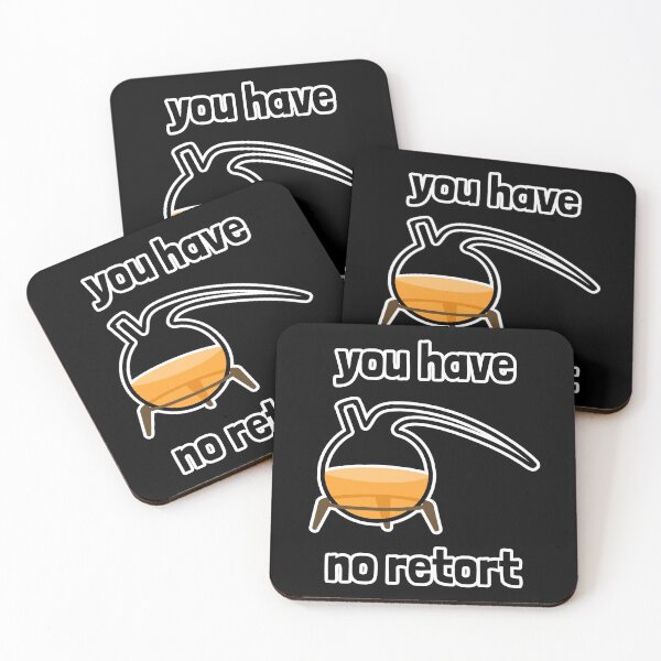Item preview, You Have No Retort (Flask) designed and sold by Artsy-Chemist.