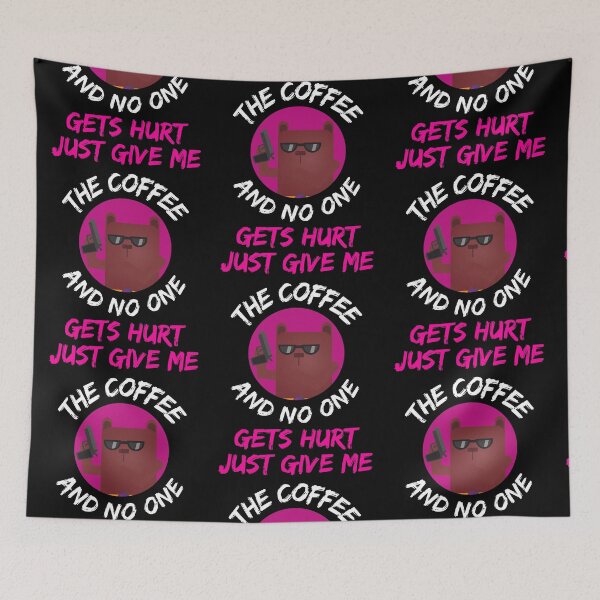 Item preview, Just Give Me The Coffee And No One Gets Hurt   designed and sold by WoodburyLake.