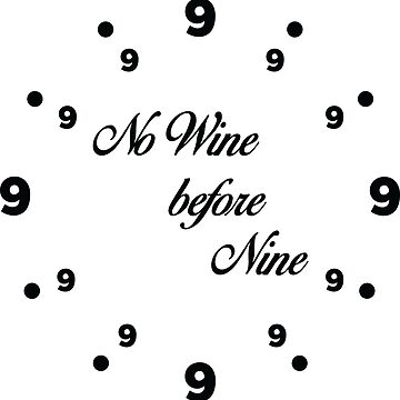 Artwork thumbnail, No wine before nine by OffensiveFun