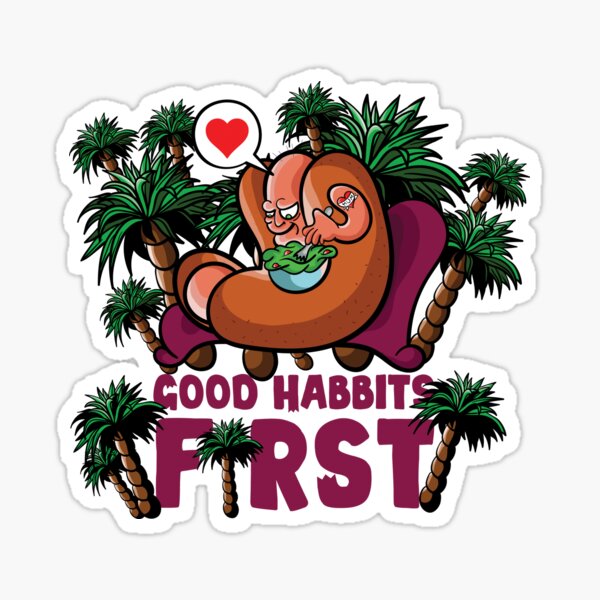 Good habits first Sticker