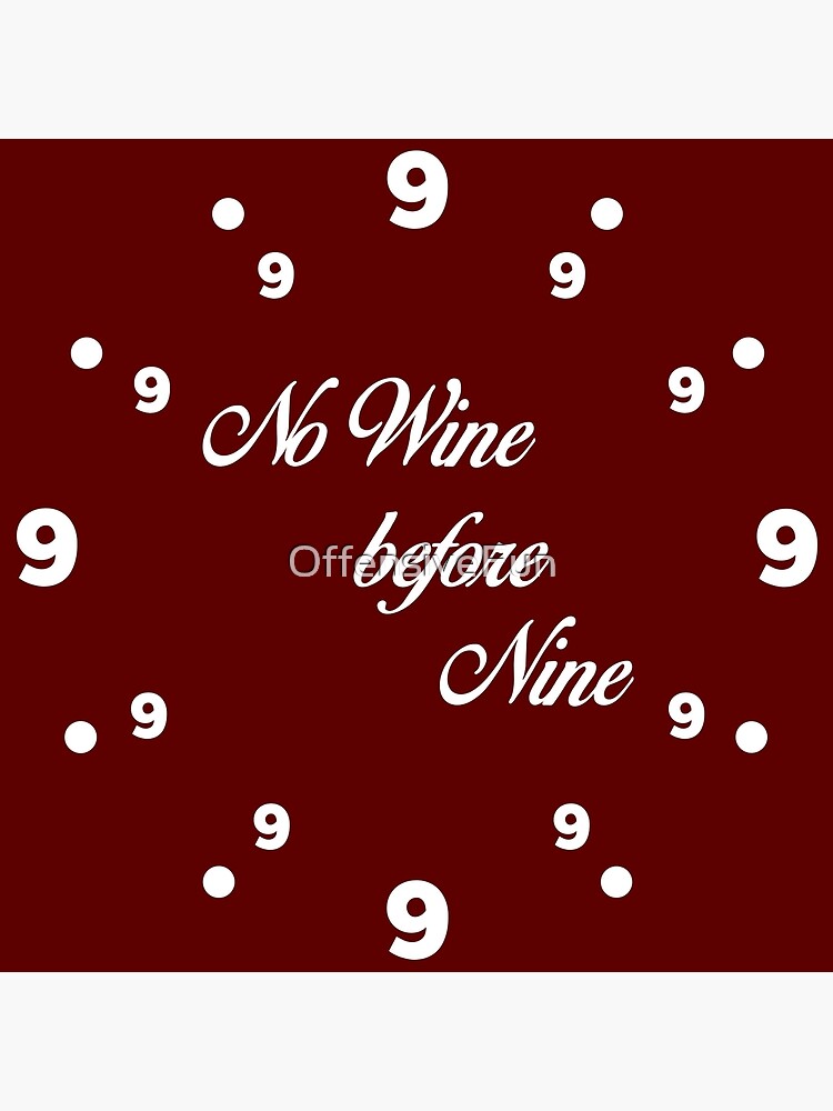 Thumbnail 4 of 4, Clock, No wine before nine designed and sold by OffensiveFun.