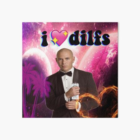 I love dilfs Art Board Print