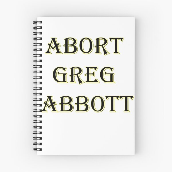Item preview, abort greg abbott designed and sold by Mahisterha.