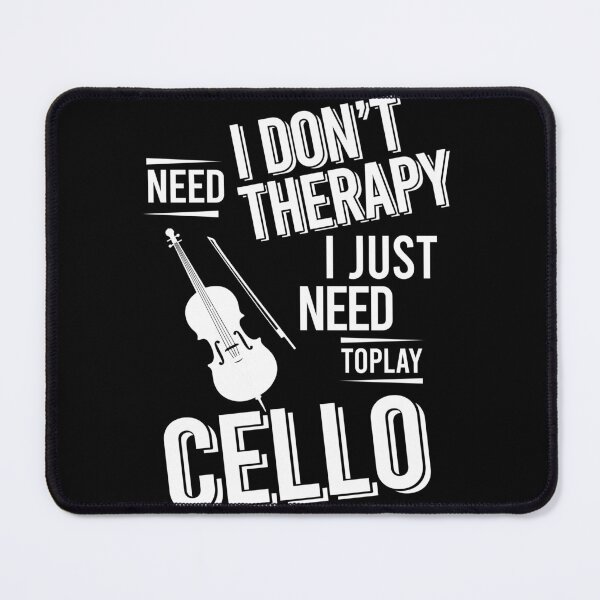 Item preview, I don't need therapy i just need to play Cello designed and sold by bestteez.