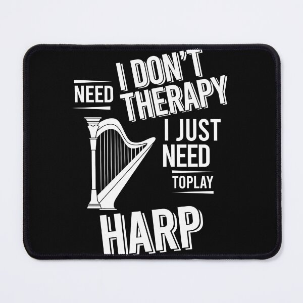 Item preview, I don't need therapy i just need to play Harp designed and sold by bestteez.