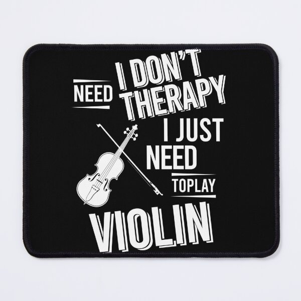 Item preview, I don't need therapy i just need to play Violin designed and sold by bestteez.