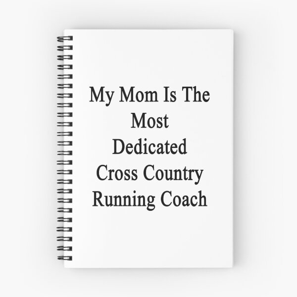 Item preview, My Mom Is The Most Dedicated Cross Country Running Coach  designed and sold by supernova23.