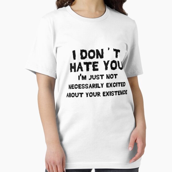 Item preview, I don't hate you designed and sold by doodle189.