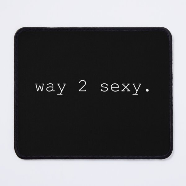 Item preview, Way 2 Sexy designed and sold by ais43.