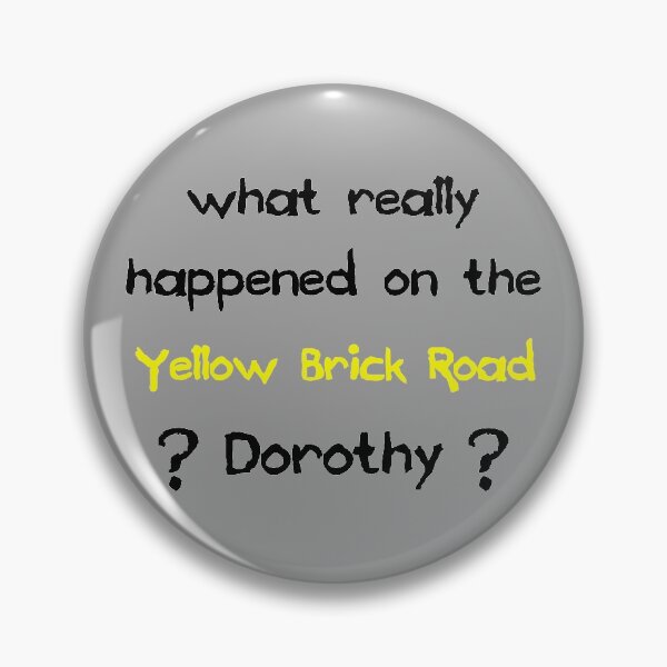 Item preview, What Really Happened On The Yellow Brick Road ? Dorothy ? designed and sold by Oaks Creations.