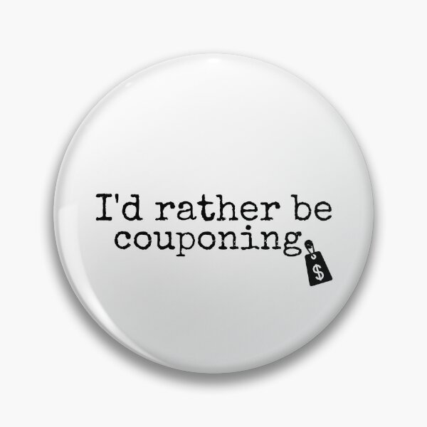 Item preview, I'd rather be couponing. designed and sold by the sun will always rise.