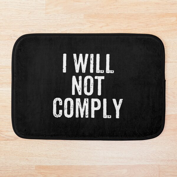 Item preview, I Will Not Comply designed and sold by mjdgop97.