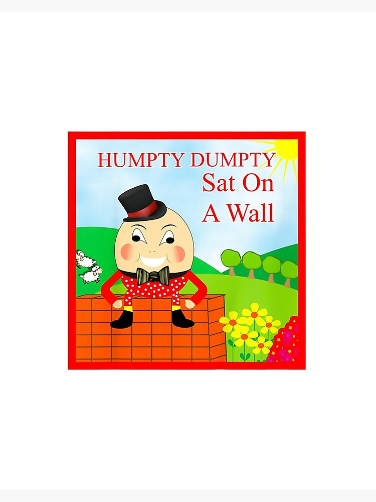 Humpty Dumpty sat on a wall; '. Nursery Rhymes, with pictures by