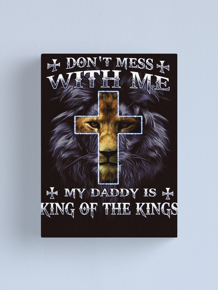 Christian Womens T shirt Don't Mess With Me My Father Is Great Warrior Christian Womens T shirt Don't Mess With Me My Father Is Great Warrior