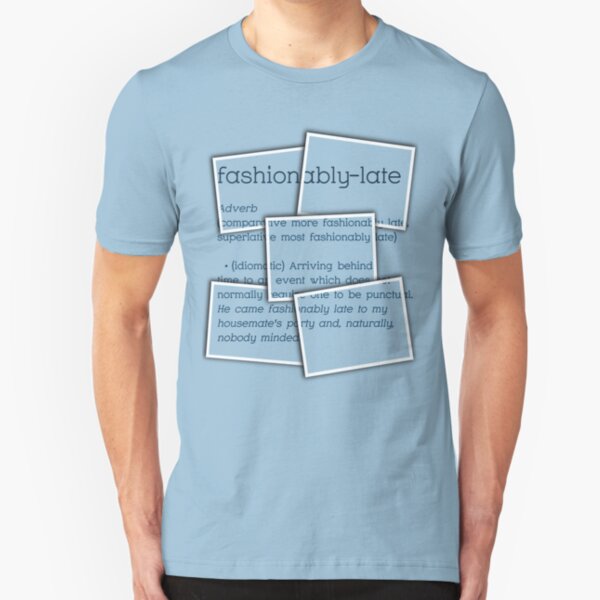 fashionably-late Slim Fit T-Shirt