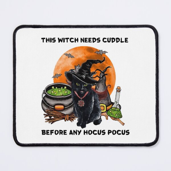 Item preview, This Witch Needs Cuddle Before Any Hocus Pocus designed and sold by YimHrishi.