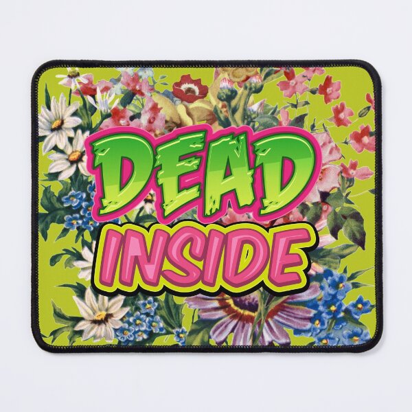 Item preview, Dead Inside - Ironically Cheerful Happy Beautiful Colorful Flowers Deadpan - Key Lime Pie designed and sold by johnta17.