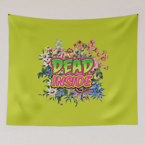 Item preview, Dead Inside - Ironically Cheerful Happy Beautiful Colorful Flowers Deadpan - Key Lime Pie designed and sold by johnta17.