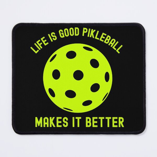 Item preview, life it good pikleball makes it better designed and sold by Buzzbazaar.