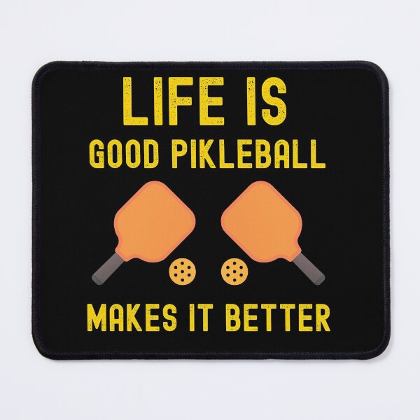 Item preview, life it good pikleball makes it better designed and sold by Buzzbazaar.