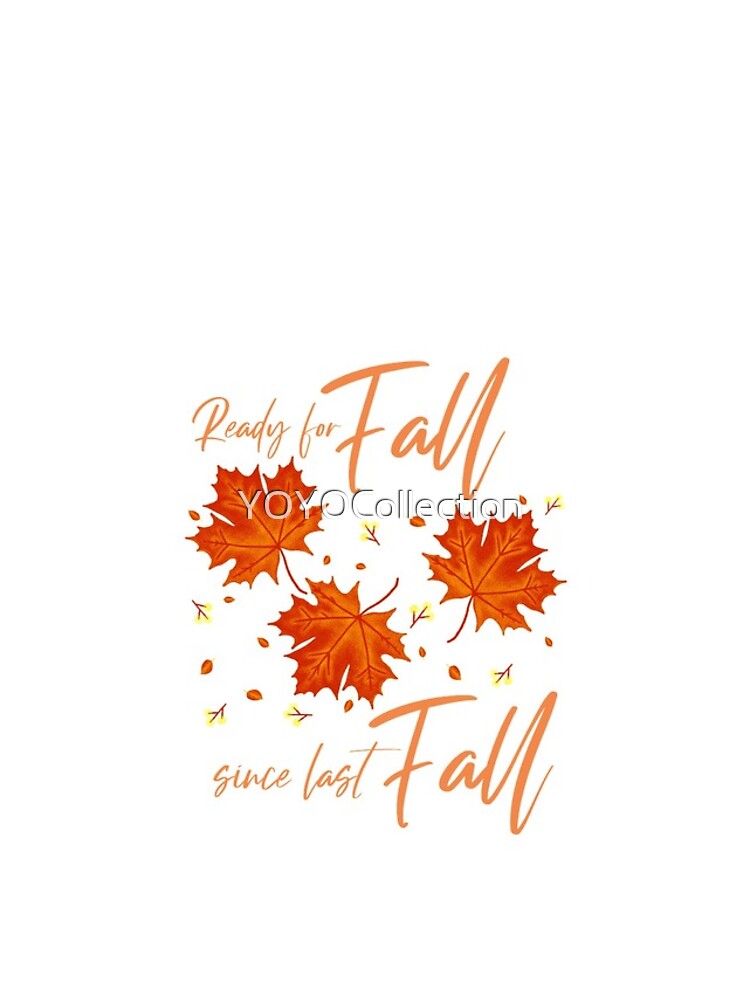 Thumbnail 4 of 4, iPhone Case, Ready For Fall Since Last Fall designed and sold by YOYOCollection.