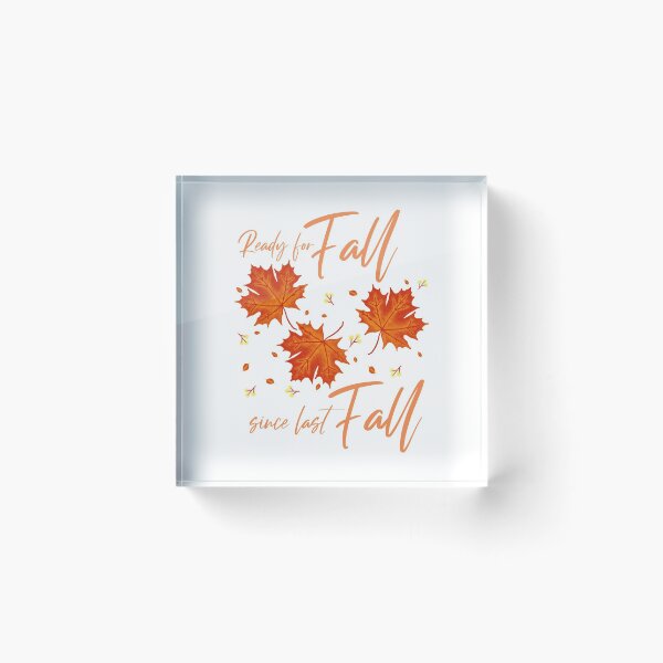 Item preview, Ready For Fall Since Last Fall designed and sold by YOYOCollection.