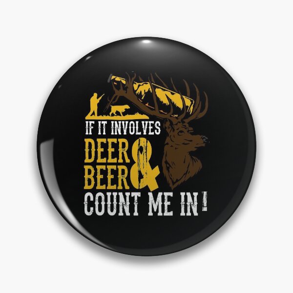 Item preview, Deer & Beer, Deer Hunting, Hunting Deer, Hunting Gift, Hunting Deer Season, Deer Hunter Shirt designed and sold by HighEndLowCost.