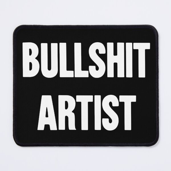 Item preview, Bullshit Artist designed and sold by Good-Looking Corpse.