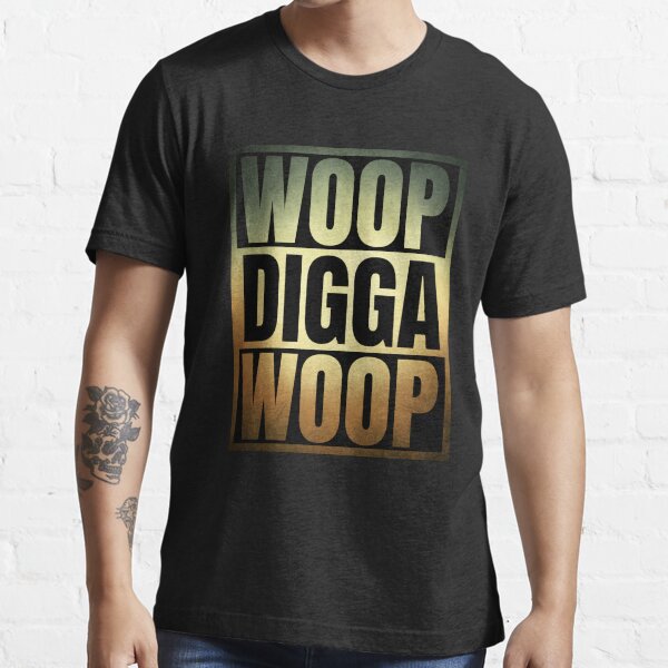 WOOP DIGGA WOOP // Text Design // Gold Essential T-Shirt