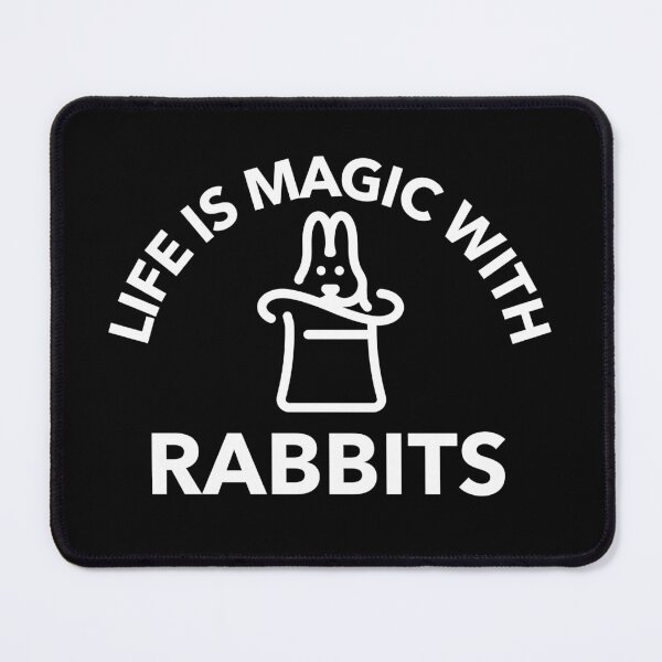 Item preview, Life is Magic with Rabbits  - funny rabbit design in white text designed and sold by katiekendall.