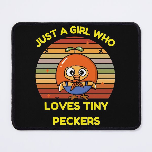 Item preview, Just A Girl Who Loves Tiny Peckers designed and sold by Buzzbazaar.