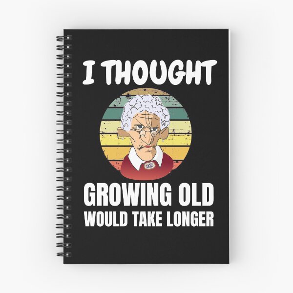 Item preview, Retro I Thought Growing Old Would Take Longer Grumpy Old Lady designed and sold by RGRamsey.