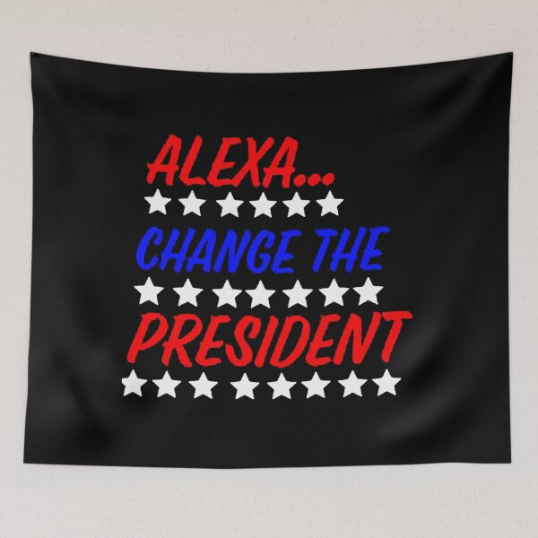 Item preview, Alexa Change The President designed and sold by anggapratama.