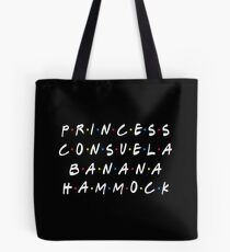 PRINCESS CONSUELA BANANA HAMMOCK Tote Bag