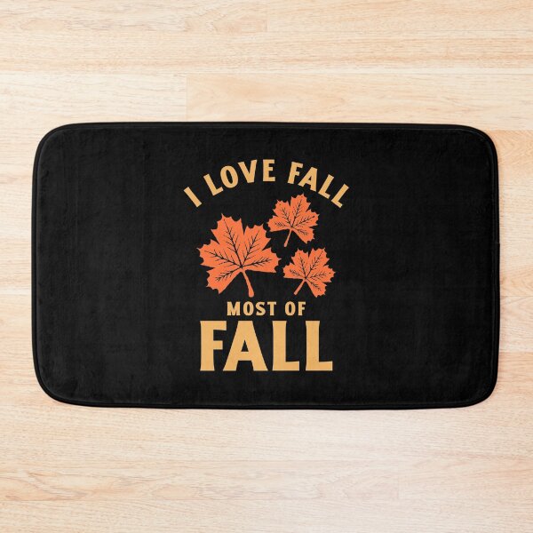 Item preview, I Love Fall Most Of Fall designed and sold by YOYOCollection.