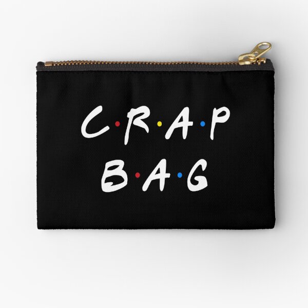 CRAP BAG Zipper Pouch