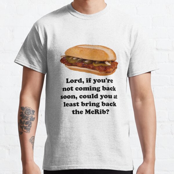 mcrib is back t shirt